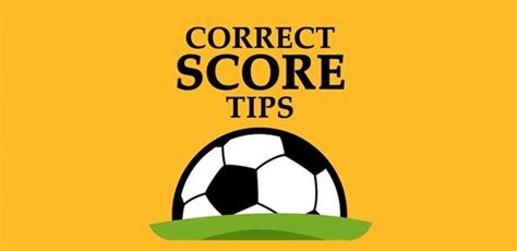 Football Correct Score Tips Today .